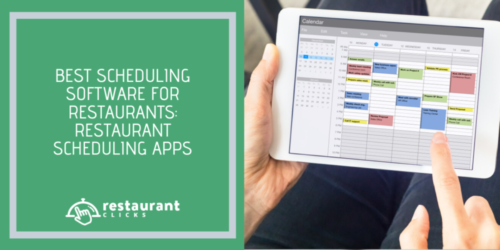 Best Scheduling Software For Restaurants Restaurant Scheduling Apps